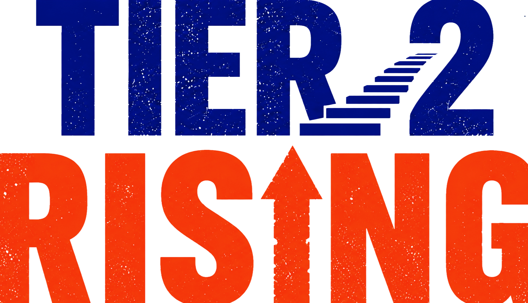 Tier-2 Rising